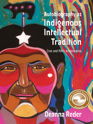cover image of Autobiography as Indigenous Intellectual Tradition